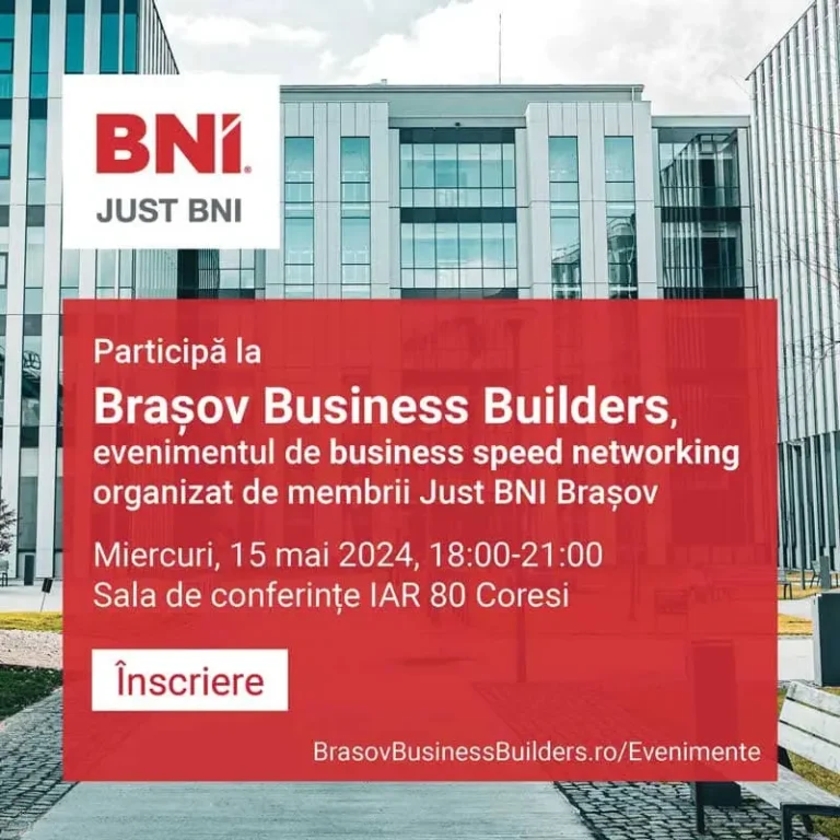 Brașov Business Builders – eveniment de business speed networking, 15 mai 2024